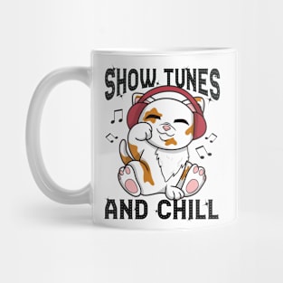 Show Tunes and Chill Mug